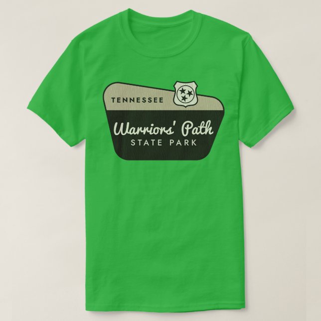 Warriors Path State Park Tennessee Welcome Sign T-Shirt (Design Front)