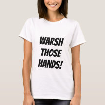 Warsh Those Hands!