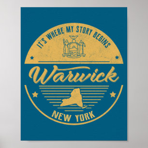 Warwick New York Its Where My Story Begins Poster