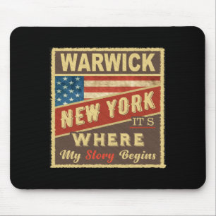Warwick Ny Its Where My Story Begins Mouse Pad