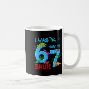 Was 6 7 67 birthday dinosaur t-rex 7th birthday bo coffee mug
