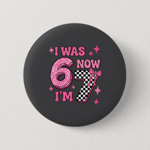Was 6 7 67 Birthday Six Cm Round Badge