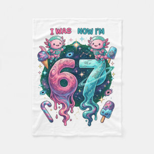 was 6 7 Birthday 67 Meme Cosmic Axolotl Kids Boys Fleece Blanket