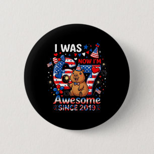 was 6 7 Birthday Capybara USA Flag 4th of July Boy Cm Round Badge