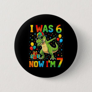 was 6 7 Birthday Dabbing Dinosaur 7 Years Old Boy Cm Round Badge