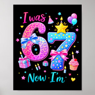 was 6 7 Birthday Girls Funny Six Seven Meme Kids Poster