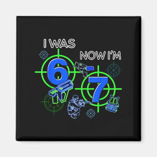 Was 6 7 funny 67 six seven meme laser tag birthday magnet