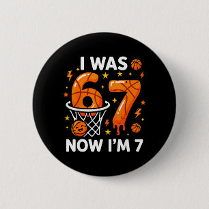 was 6 7 Funny Basketball 7th Birthday Party Boys Cm Round Badge
