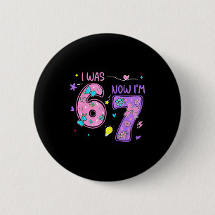 Was 6 7 happy 7th birthday boy girl funny meme 67 cm round badge