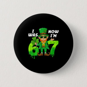 Was 6 7 leprechaun st patricks day 7th birthday bo cm round badge