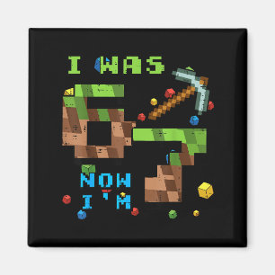 Was 6 7 pixel gamer 7th birthday 67 boys kids yout magnet