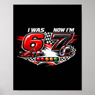 Was 6 7 six seven race car 67 meme birthday party poster