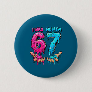 Was 6 7 year old kid 67 drip funny 6 7 birthday bo cm round badge