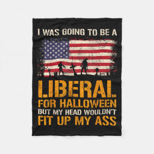 Was Going To Be A Liberal Funny Halloween American Fleece Blanket