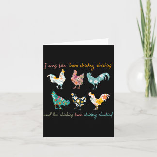 was Like Here Chicky Chickies and The Chickies Card