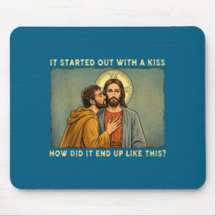 Was only a kiss jesus & judas meme funny mouse pad