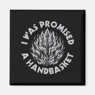 Was promised a handbasket fun distressed pitchfork magnet