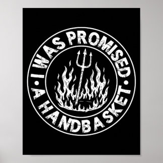 Was promised a handbasket fun distressed pitchfork poster