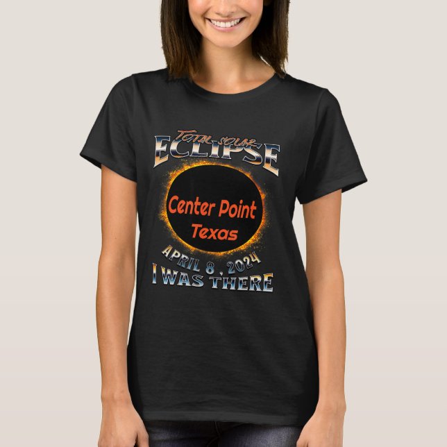 Was Shirt Solar Eclipse Center Point Texas (Front)