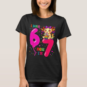 Was six seven 6 7 axolotl 67 meme 7th birthday T-Shirt