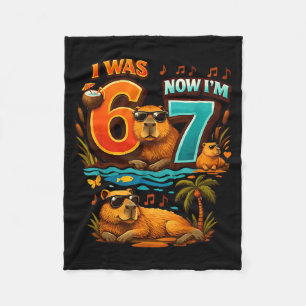 Was six seven 6 7 capybara 67 meme 7th birthday fleece blanket