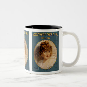 Was There Ever A Pal Like You Two-Tone Coffee Mug