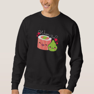 Wasa Bae Sushi And Wasabi Sweatshirt