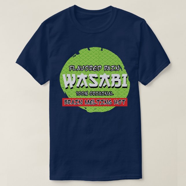 Wasabi Flavored Pain Sharp Sushi Sharp Eater Japan T-Shirt (Design Front)