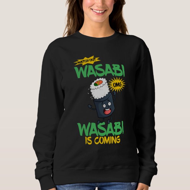 Wasabi Japanese Horseradish Spicy Paste Condiments Sweatshirt (Front)