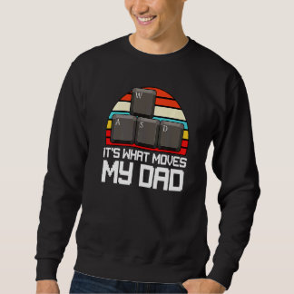 Wasd Fathers Day  Gaming Gamer Dad Papa Husband Sweatshirt