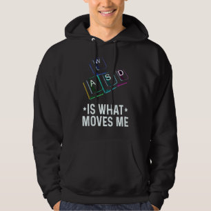 Wasd Is What Moves Me Quote For A Pc Nerd Hoodie