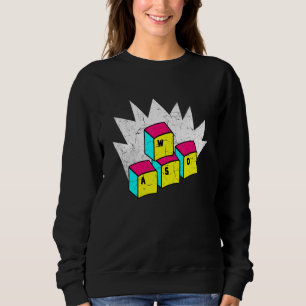 WASD It's What Moves Me Funny Computer Video Games Sweatshirt