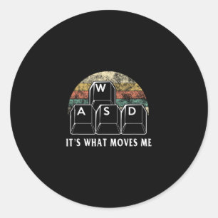 Wasd It's What Moves Me - Funny Pc Gamer Computer Classic Round Sticker