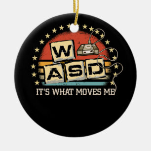WASD It's What Moves Me PC Gamer Computer Nerd Ceramic Ornament