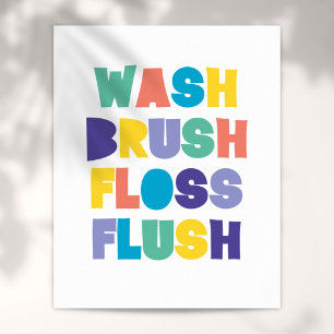 WASH BRUSH FLOSS FLUSH Bathroom Sign