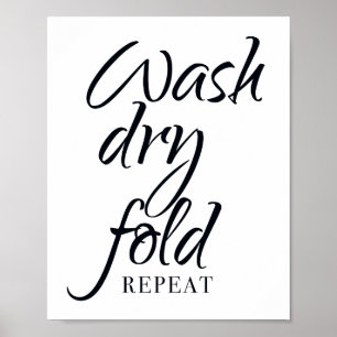 Wash Dry Fold Repeat Bathroom Sign