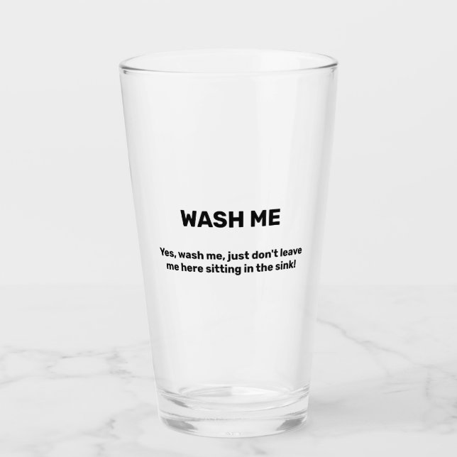 WASH ME Funny Custom Text Dirty Glass (Front)