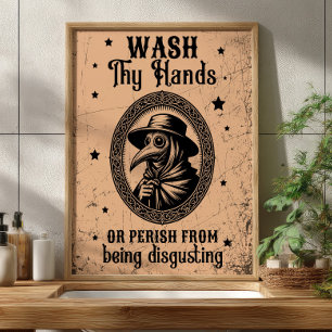 Wash Thy Hands or Perish Funny Bathroom Art  Poster