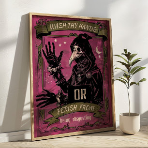 Wash Thy Hands Plague Doctor Funny Bathroom  Poster