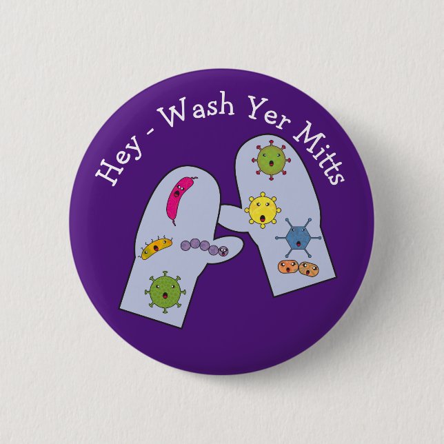 Wash Yer Mitts Hand Hygiene 6 Cm Round Badge (Front)