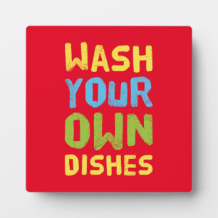 Wash Your Dishes Chore Reminder Yellow Text Plaque