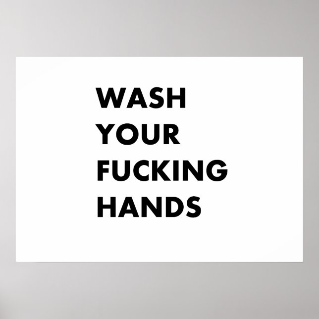 Wash your f hands poster (Front)