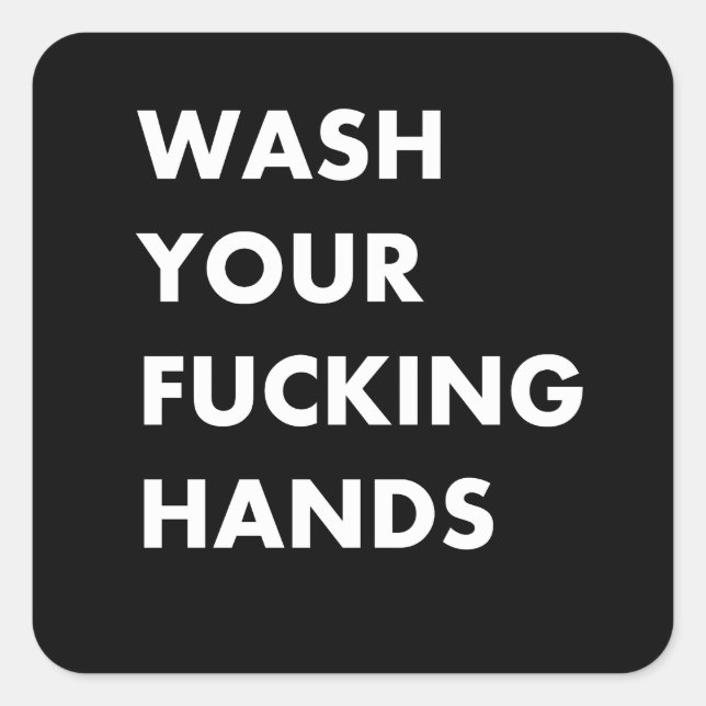 Wash your f hands square sticker (Front)