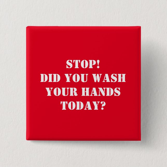 Wash your hands 15 cm square badge (Front)
