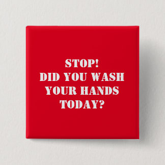 Wash your hands 15 cm square badge