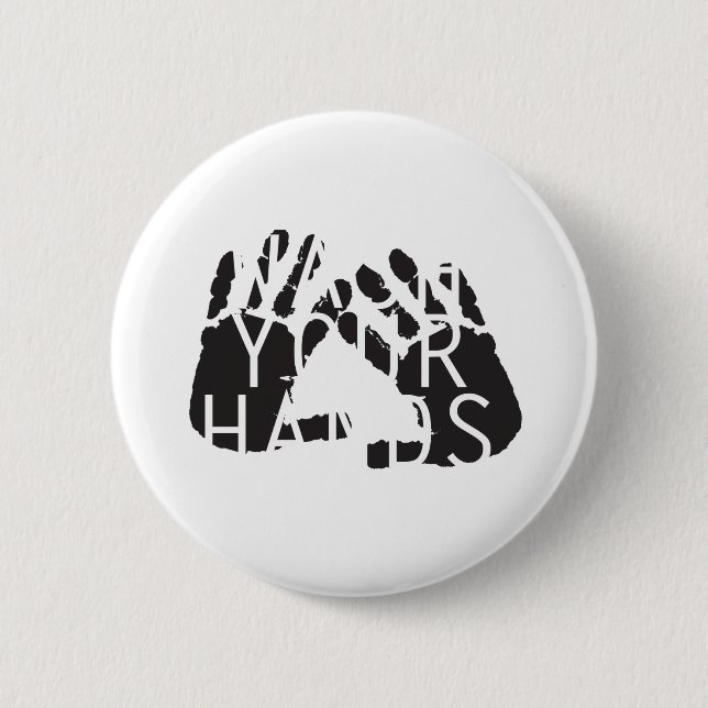 WASH YOUR HANDS 6 CM ROUND BADGE (Front)