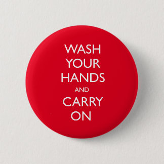 WASH YOUR HANDS AND CARRY ON BADGE