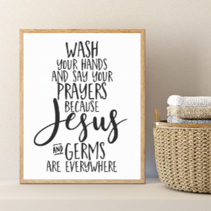 Wash Your Hands and Say Your Prayers Poster