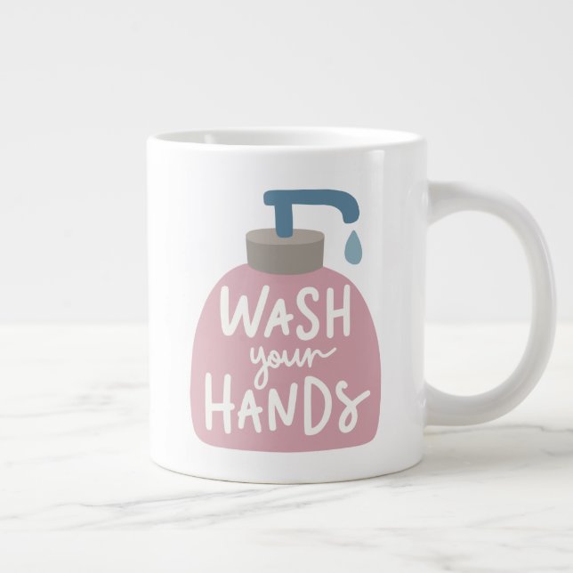 Wash Your Hands Large Coffee Mug (Right)