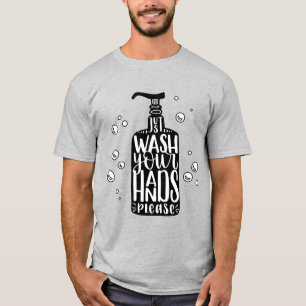 Wash Your Hands Please T-Shirt